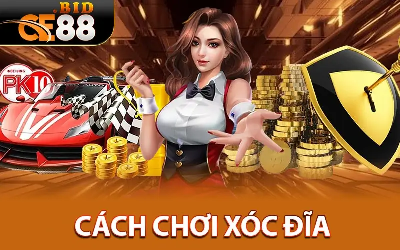 Cách chơi xóc đĩa