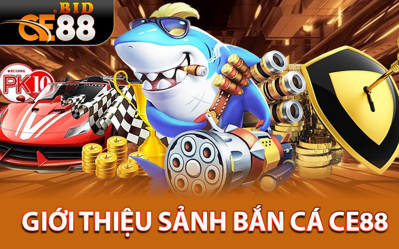 Bắn Cá CE88