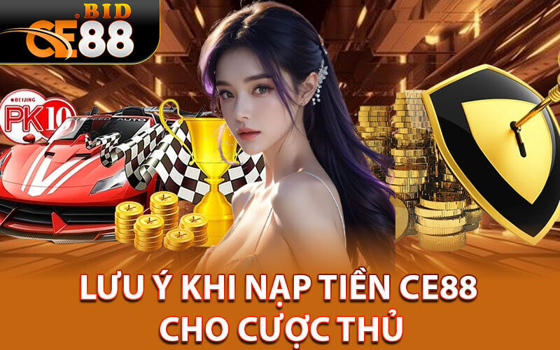 Nạp tiền ce88