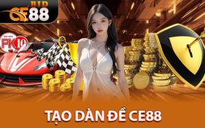 Tạo dàn đề ce88